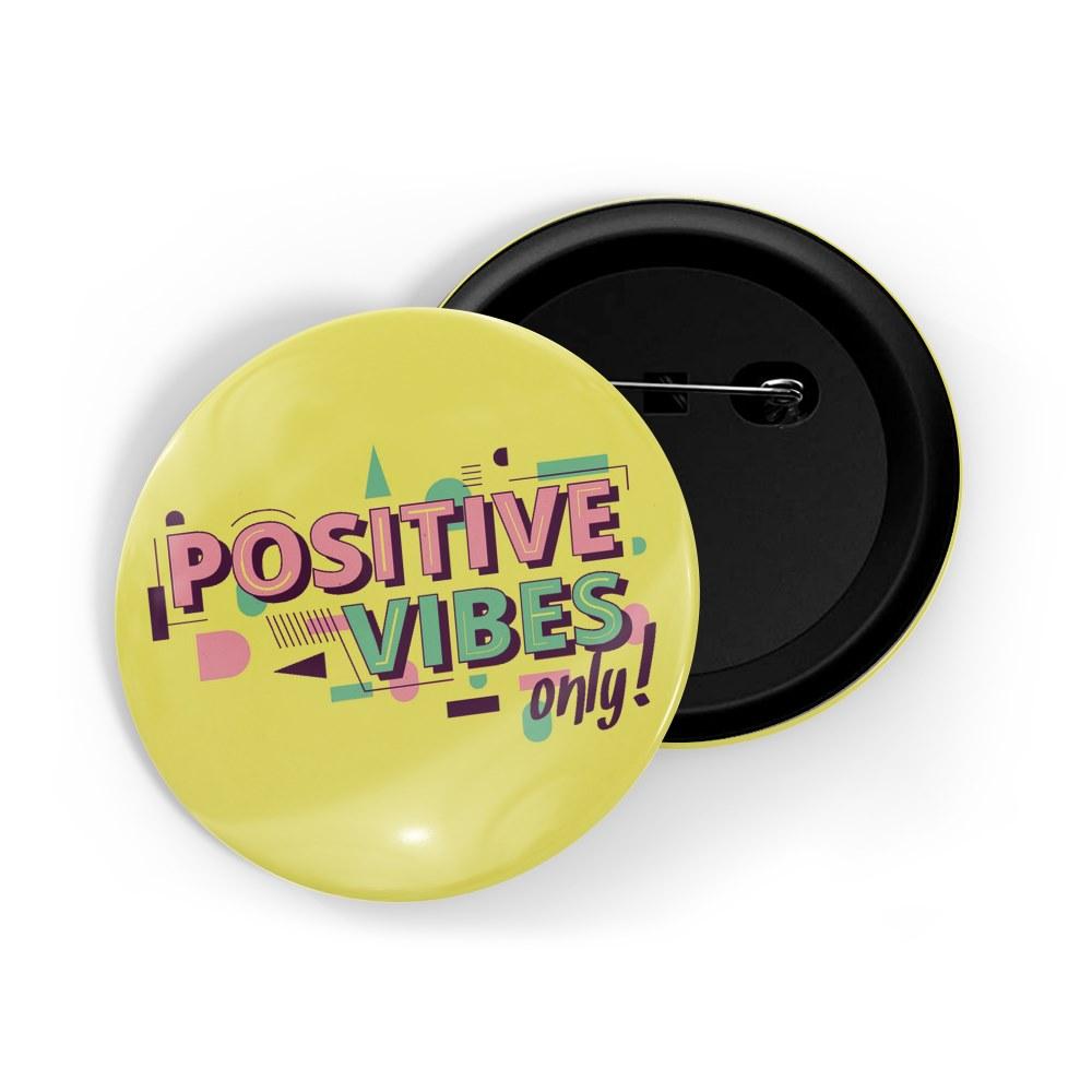 dhcrafts Pin Badges Yellow Color Positivity Positive Vibes Only ...